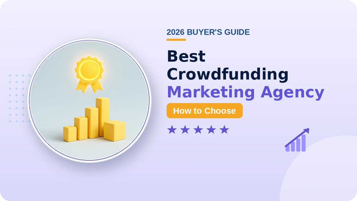 Best Crowdfunding Marketing Agency 2026: 9 Checks to Run