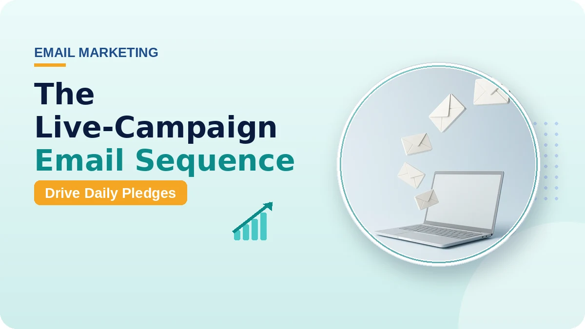 The Crowdfunding Email Sequence That Keeps Backers Engaged (and Drives Late Pledges)