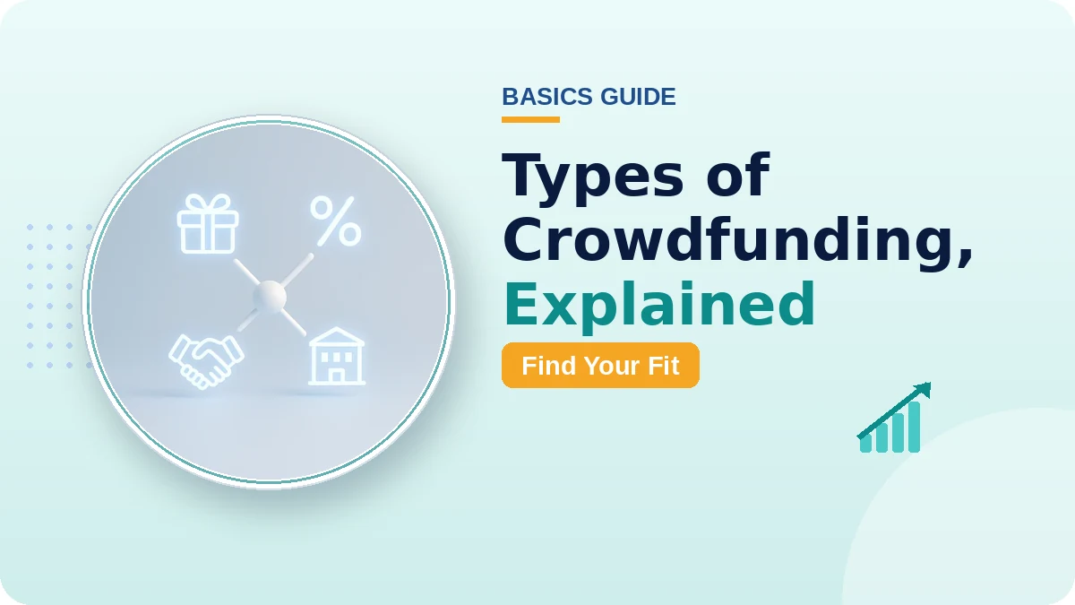 Types of Crowdfunding Explained: Which One Fits Your Product