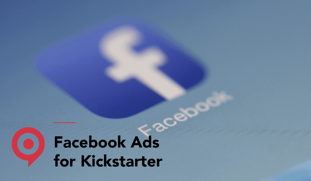 Facebook Ads for Kickstarter